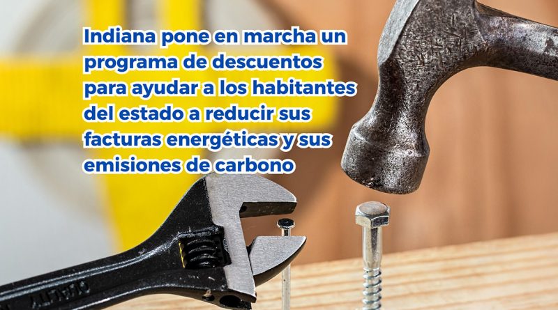 Indiana pone en marcha un programa de descuentos para ayudar a los habitantes del estado a reducir sus facturas energéticas y sus emisiones de carbono
