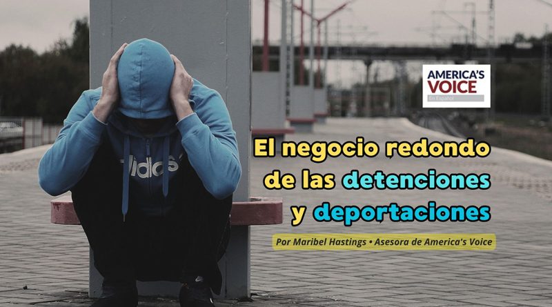 El negocio redondo de las detenciones y deportaciones