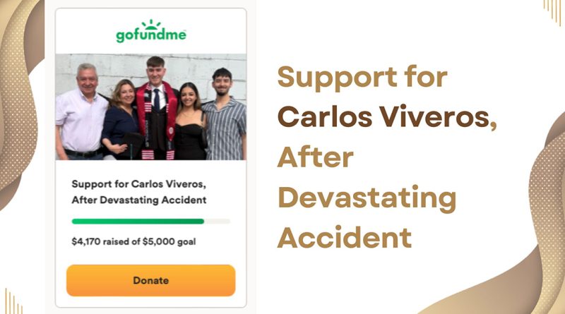 Support for Carlos Viveros, After Devastating Accident