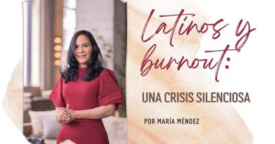 Latinos y burnout: una crisis silenciosa