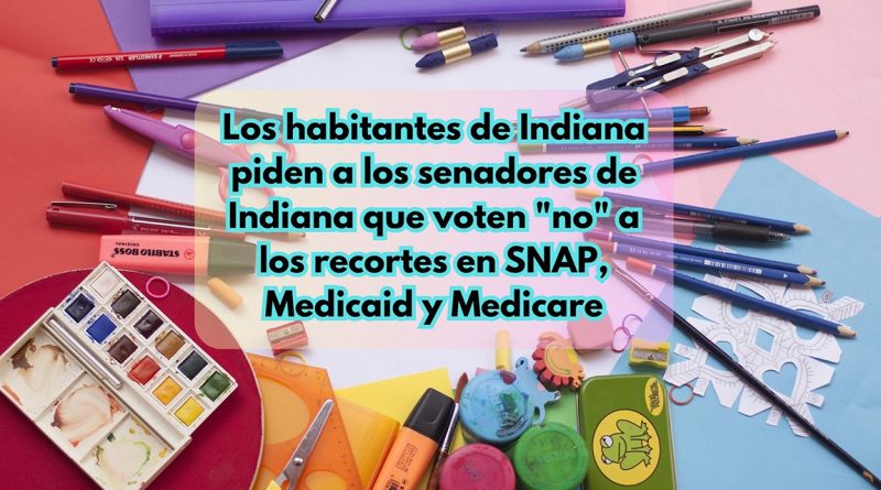 Los habitantes de Indiana piden a los senadores de Indiana que voten "no" a los recortes en SNAP, Medicaid y Medicare