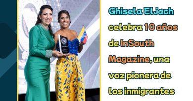 Ghisela Eljach celebra 10 años de InSouth Magazine, una voz pionera de los inmigrantes