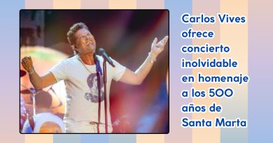 Carlos Vives ofrece concierto inolvidable en homenaje a los 500 años de Santa Marta