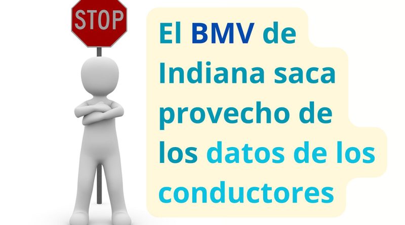 El BMV de Indiana saca provecho de los datos de los conductores