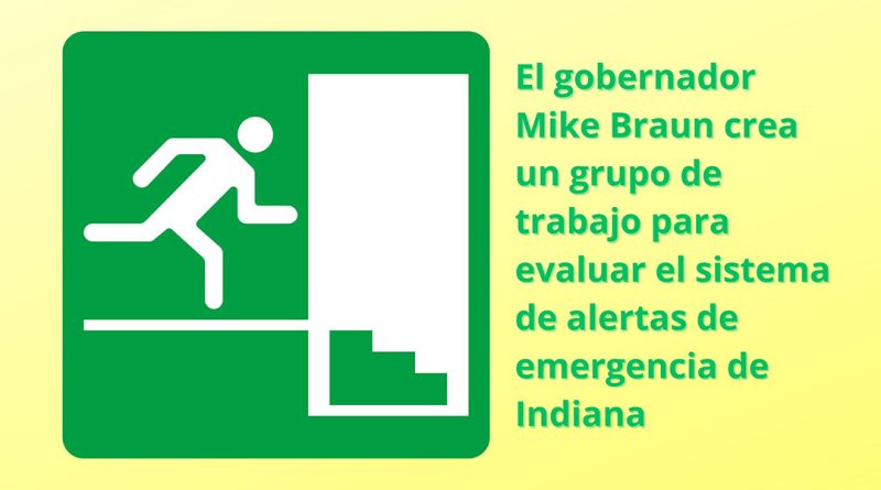 El gobernador Mike Braun crea un grupo de trabajo para evaluar el sistema de alertas de emergencia de Indiana