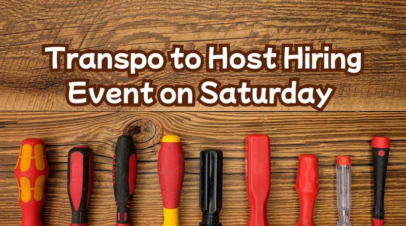 Transpo to Host Hiring Event on Saturday