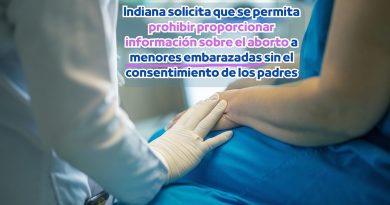Indiana solicita que se permita prohibir proporcionar información sobre el aborto a menores embarazadas sin el consentimiento de los padres