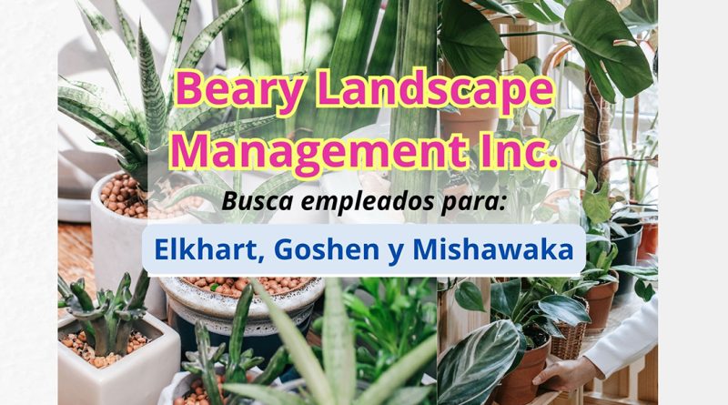Beary Landscape Management Inc. busca empleados para Elkhart, Goshen y Mishawaka
