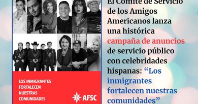 El Comité de Servicio de los Amigos Americanos lanza una histórica campaña de anuncios de servicio público con celebridades hispanas: “Los inmigrantes fortalecen nuestras comunidades”