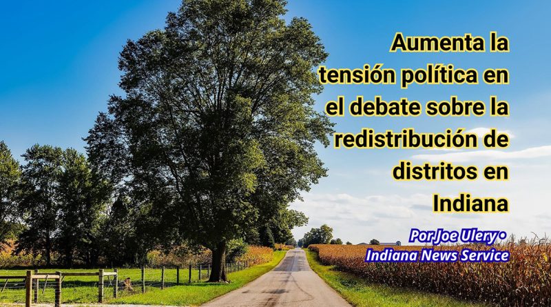 Aumenta la tensión política en el debate sobre la redistribución de distritos en Indiana