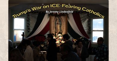 Trump’s War on ICE-Fearing Catholics
