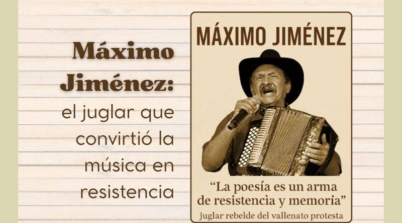 Máximo Jiménez: el juglar que convirtió la música en resistencia