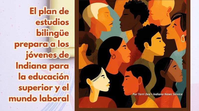 El plan de estudios bilingüe prepara a los jóvenes de Indiana para la educación superior y el mundo laboral