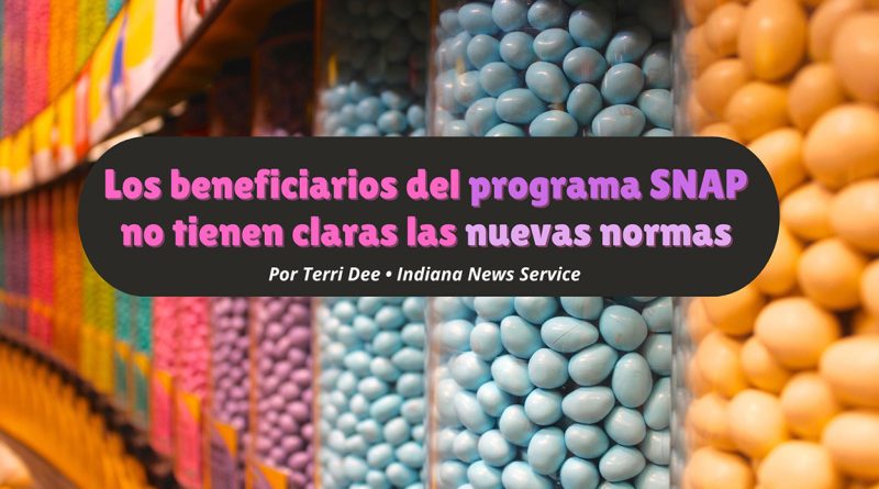 Los beneficiarios del programa SNAP no tienen claras las nuevas normas