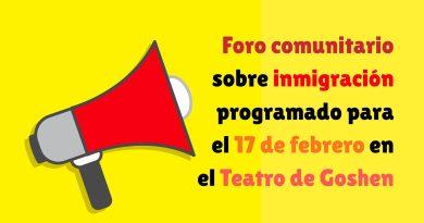 Foro comunitario sobre inmigración programado para el 17 de febrero en el Teatro de Goshen