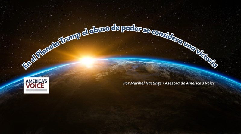 En el Planeta Trump el abuso de poder se considera una victoria