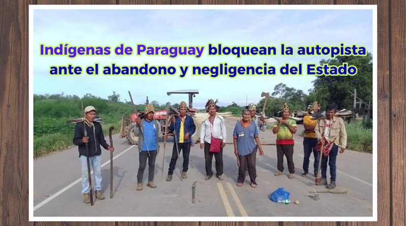Indígenas de Paraguay bloquean la autopista ante el abandono y negligencia del Estado