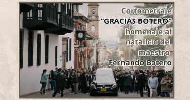 Cortometraje “GRACIAS BOTERO” homenaje al natalicio del maestro Fernando Botero