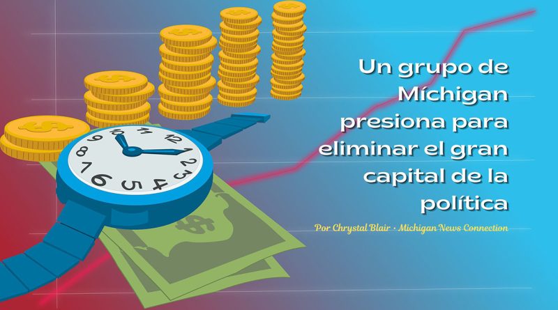 Un grupo de Míchigan presiona para eliminar el gran capital de la política