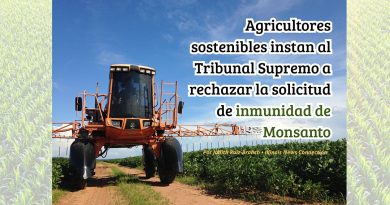 Agricultores sostenibles instan al Tribunal Supremo a rechazar la solicitud de inmunidad de Monsanto