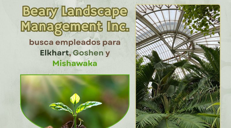 Beary Landscape Management Inc. busca empleados para Elkhart, Goshen y Mishawaka
