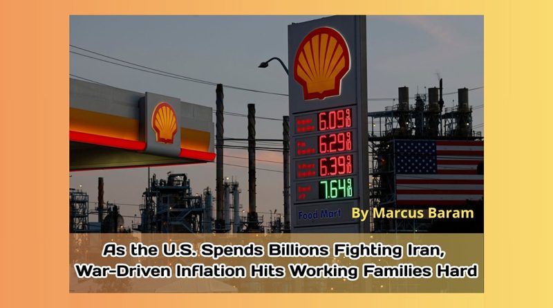 As the U.S. Spends Billions Fighting Iran, War-Driven Inflation Hits Working Families Hard