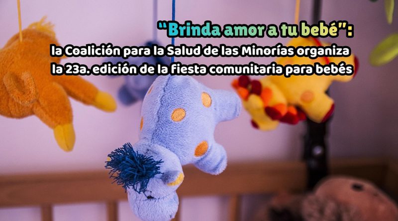 “Brinda amor a tu bebé”: la Coalición para la Salud de las Minorías organiza la 23a. edición de la fiesta comunitaria para bebés