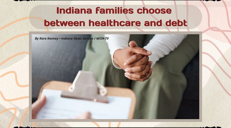 Indiana families choose between healthcare and debt