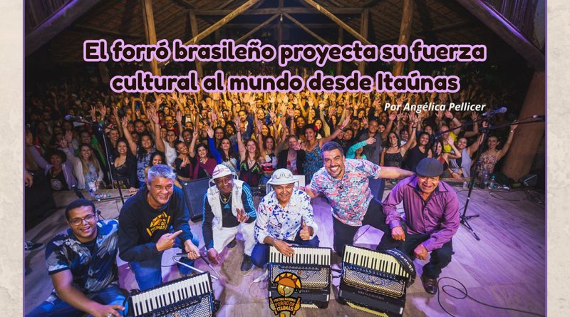 El forró brasileño proyecta su fuerza cultural al mundo desde Itaúnas