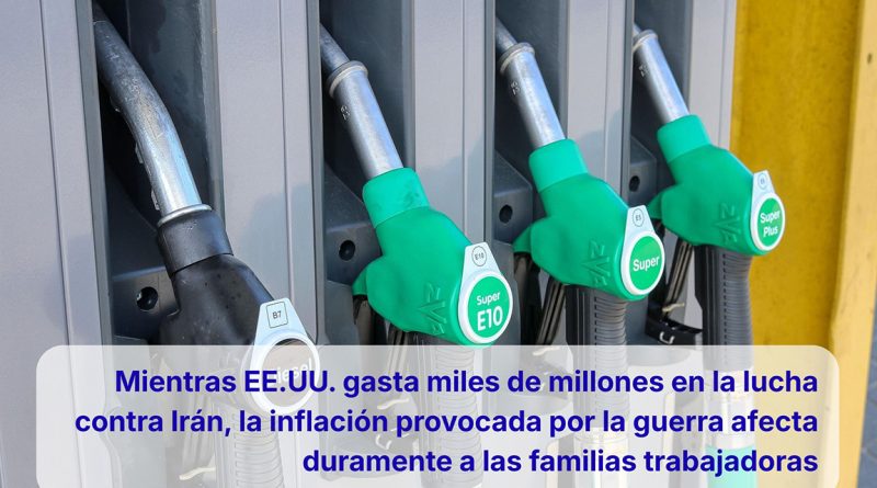 Mientras EE.UU. gasta miles de millones en la lucha contra Irán, la inflación provocada por la guerra afecta duramente a las familias trabajadoras