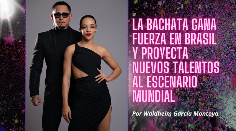 La bachata gana fuerza en Brasil y proyecta nuevos talentos al escenario mundial