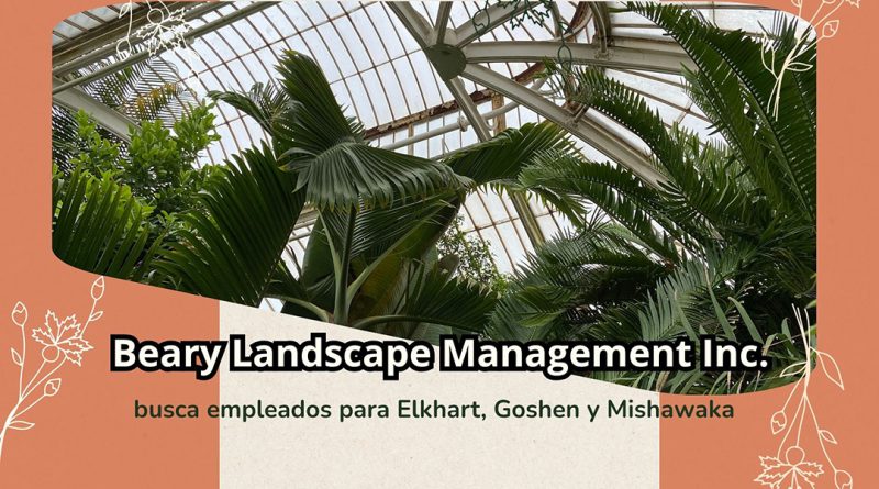 Beary Landscape Management Inc. busca empleados para Elkhart, Goshen y Mishawaka