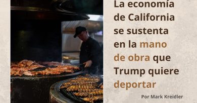 La economía de California se sustenta en la mano de obra que Trump quiere deportar
