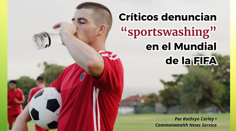 Críticos denuncian “sportswashing” en el Mundial de la FIFA