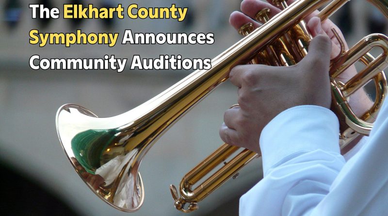 The Elkhart County Symphony Announces Community Auditions