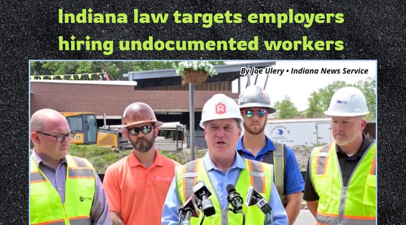Indiana law targets employers hiring undocumented workers