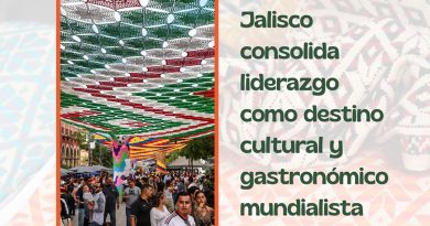 Jalisco consolida liderazgo como destino cultural y gastronómico mundialista