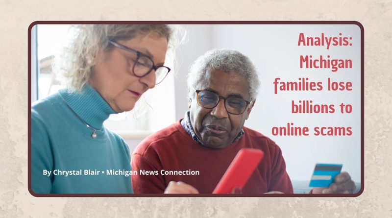 Analysis: Michigan families lose billions to online scams