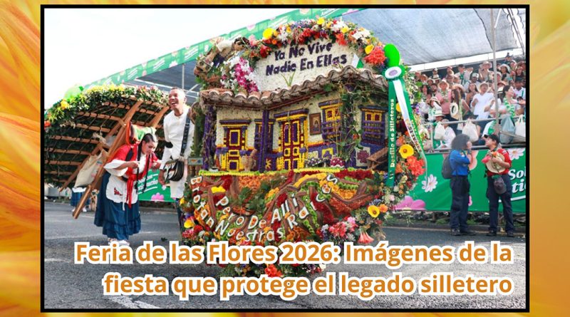 Feria de las Flores 2026: Imágenes de la fiesta que protege el legado silletero