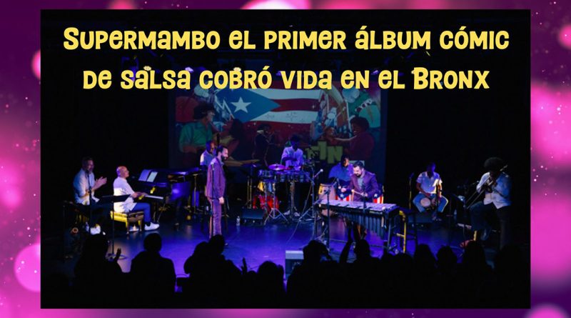 Supermambo el primer álbum cómic de salsa cobró vida en el Bronx 